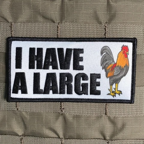 "I HAVE A LARGE ROOSTER" MORALE PATCH