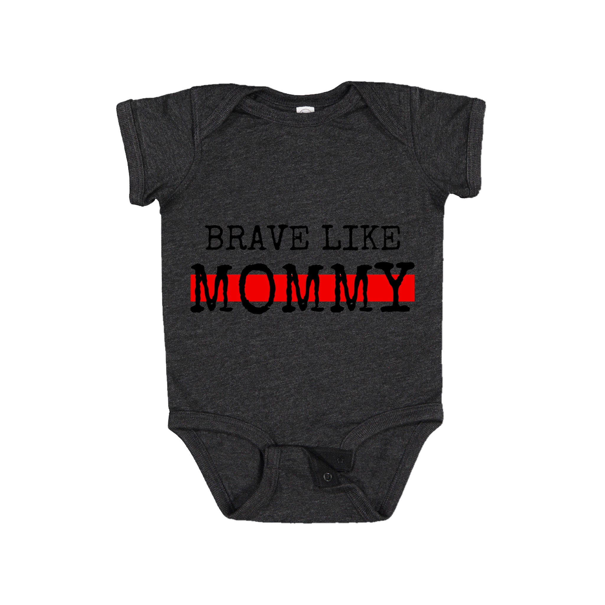 Brave Like Mommy Onesie