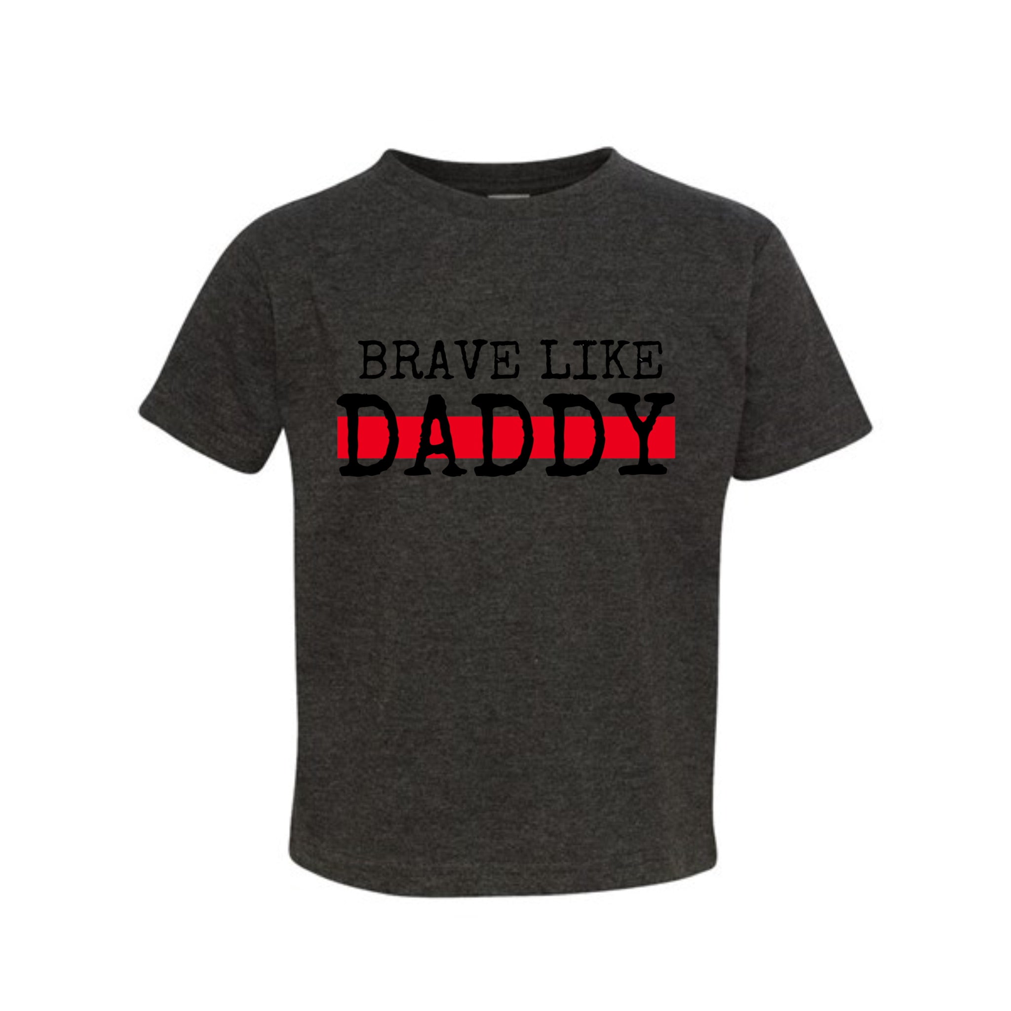 Copy of Brave Like Daddy Toddler